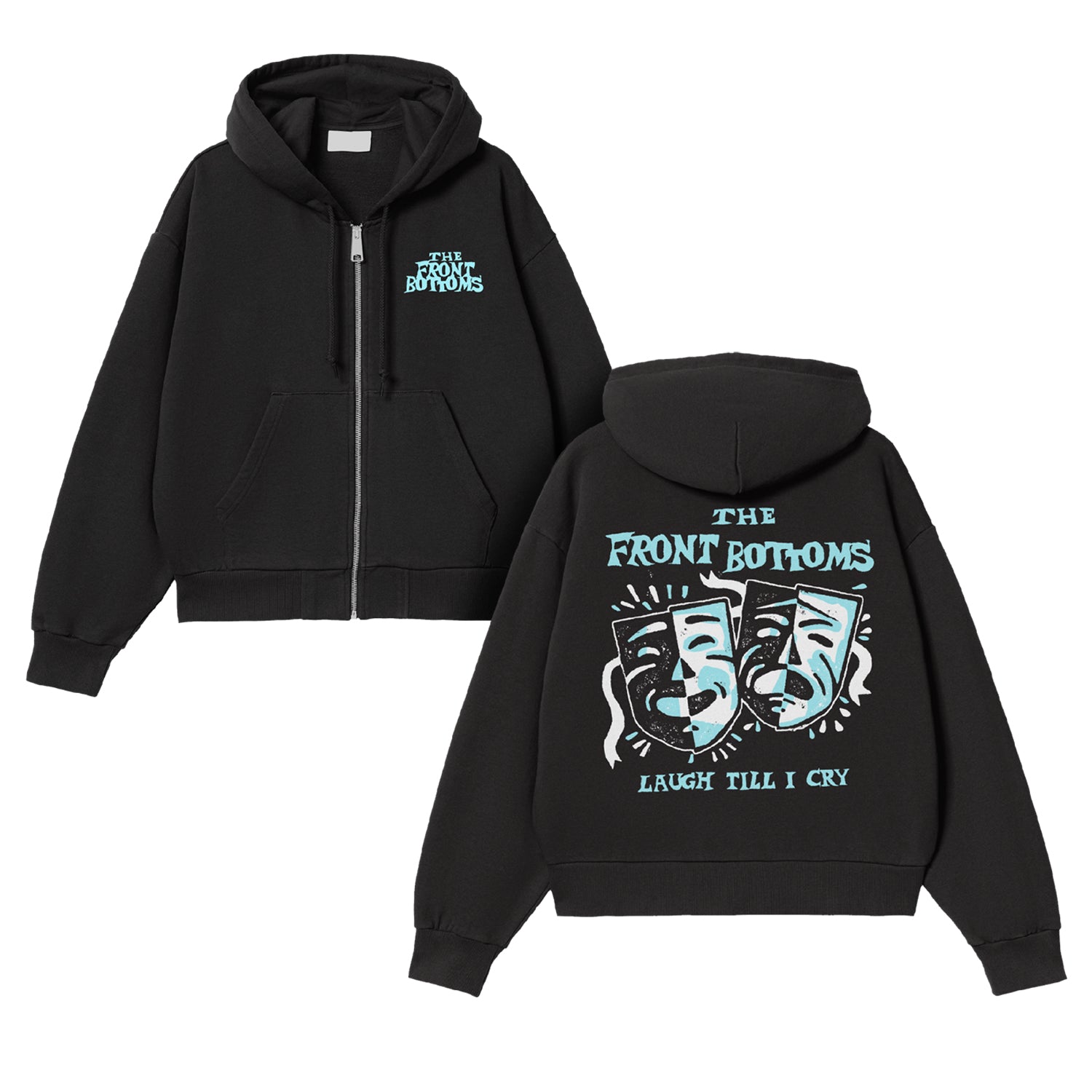 A black midweight zip-up hoodie by The Front Bottoms with a small front chest design. The back has large blue and white text, two theatrical masks, and the words "Laugh Till I Cry.